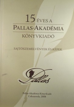 Kozma Mria  (sszell.) - 15 ves a Pallas-Akadmia Knyvkiad