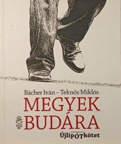 B�cher Iv�n - Megyek Bud�ra