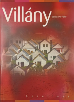 Botos Ernő Péter - Villány boratlasz