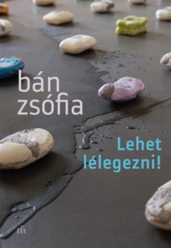 Bn Zsfia - Lehet llegezni