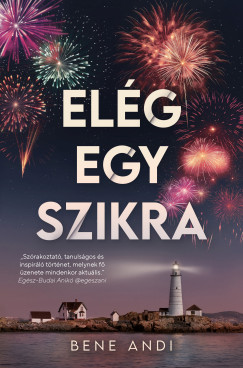 Bene Andi - Elg egy szikra