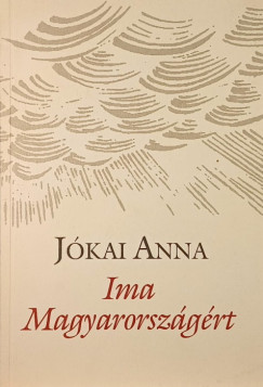 Jkai Anna - Ima Magyarorszgrt