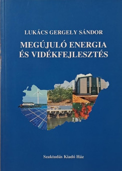 Lukács Gergely Sándor - Megújuló energia és vidékfejlesztés
