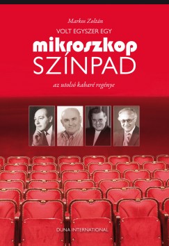 Markos Zoltn - Volt egyszer egy Mikroszkp Sznpad