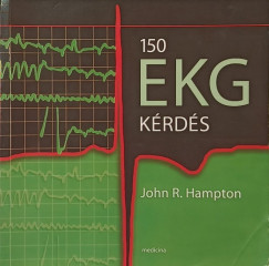 John R. Hampton - 150 EKG kérdés