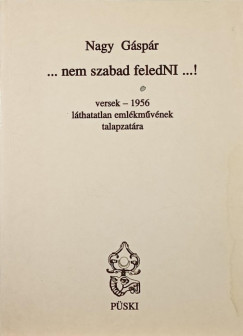 Nagy G�sp�r - ...Nem szabad feledNI...!