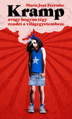 María José Ferrada - Kramp, avagy hogyan tégy rendet a világegyetemben