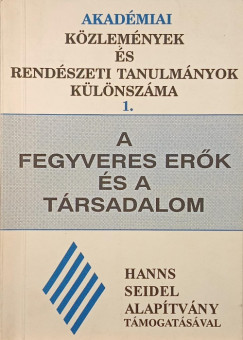 Czékus János  (Szerk.) - A fegyveres erők és a társadalom