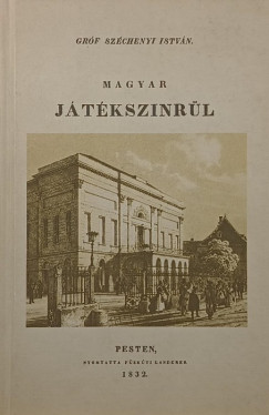 Gr�f Sz�chenyi Istv�n - Magyar j�t�ksz�nr�l