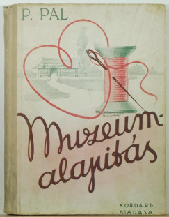 P. P�l - M�zeum alap�t�s