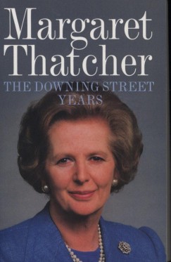 Margaret Thatcher - The Downing Street Years