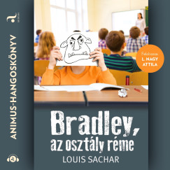 Louis Sachar - Bradley, az osztly rme