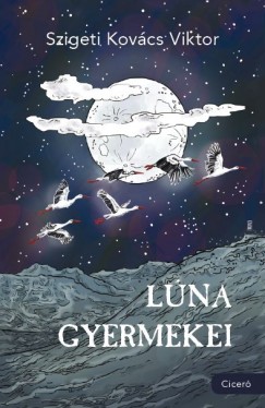 Szigeti Kovács Viktor - Lúna gyermekei