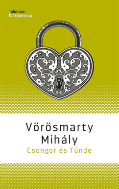 Vrsmarty Mihly - Csongor s Tnde