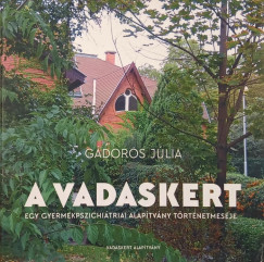 Gádoros Júlia - A vadaskert