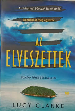 Lucy Clarke - Az elveszettek