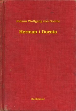 Johann Wolfgang Von Goethe - Herman i Dorota