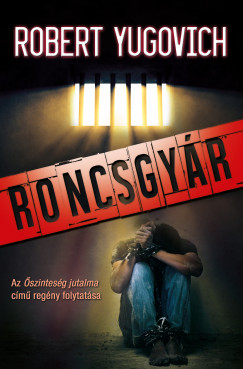Robert Yugovich - Roncsgyr