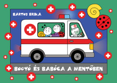 Bartos Erika - Bogy s Babca a mentben