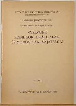 Dr. Erddi Jzsef - Kispl Magdolna - Nyelvnk finnugor (urli) alak s mondattani sajtsgai