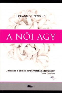 Louanne Brizendine - A n�i agy