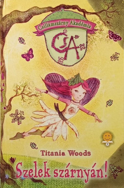 Titania Woods - Szelek sz�rny�n!