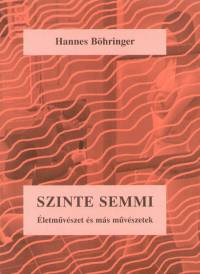 Hannes Bhringer - Szinte semmi