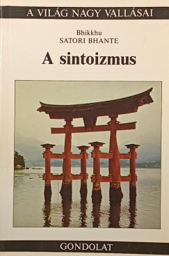 Bhikku Satori Bhante - A sintoizmus