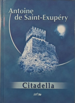 Antoine De Saint-Exup�ry - Citadella