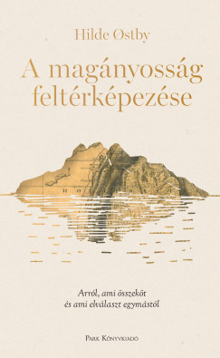 Hilde Ostby - A magányosság feltérképezése