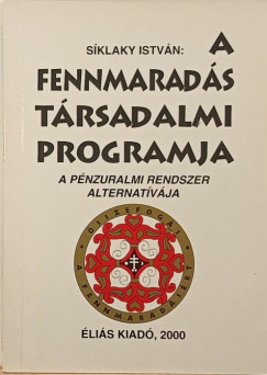 Sklaky Istvn - A fennmarads trsadalmi programja