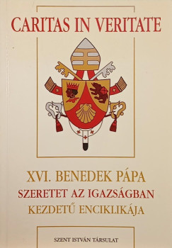 Joseph  Ratzinger (Xvi. Benedek Ppa) - Caritas in veritate