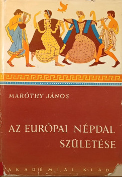 Marthy Jnos - Az eurpai npdal szletse