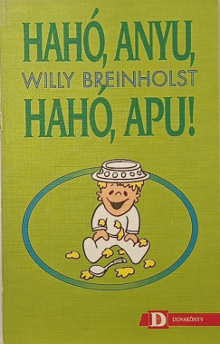 Willy Breinholst - Hah, Anyu, hah, Apu!