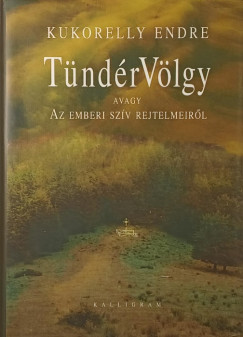 Kukorelly Endre - TndrVlgy