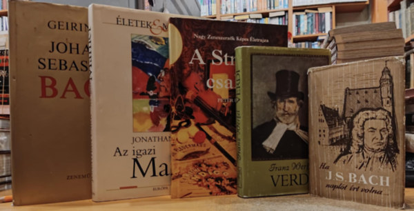 Franz Werfel, Peter Kemp, Jonathan Carr, Karl Geiringer Hammerschlag Jnos - 5 db klasszikus zeneszerz: Ha J. S. Bach naplt rt volna... + VErdi + A Strauss csald + Az igazi Mahler + Johann Sebastian Bach