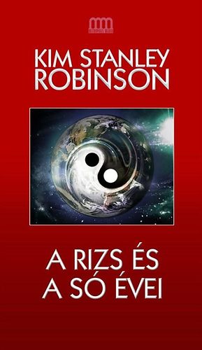 Kim Stanley Robinson - A rizs s a s vei