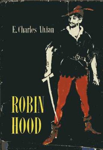E. Charles Vivian - Robin Hood