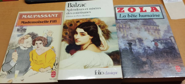 Zola, Maupassant Balzac - La bte humaine + Mademoiselle Fifi + Splendeurs et misres des courtisanes (3 ktet)