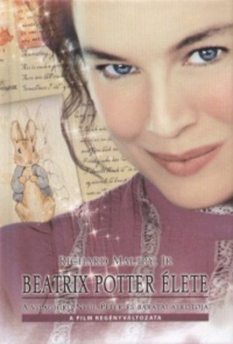 Richard Jr. Maltby - Beatrix Potter élete - A világhírű Nyúl Péter és barátai alkotója