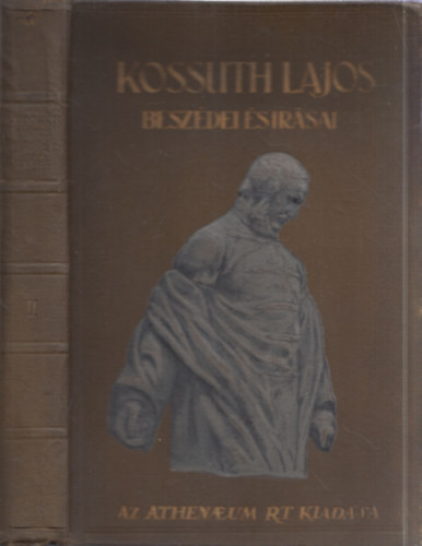 Kossuth Ferencz  (szerk.) - Kossuth Lajos besz�dei �s �r�sai II.