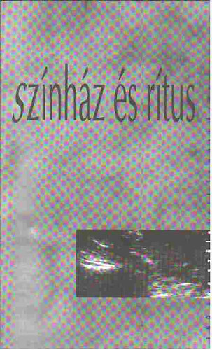 Visky Andr�s  (szerk.) - Sz�nh�z �s r�tus (100 �ve sz�letett Tam�si �ron)
