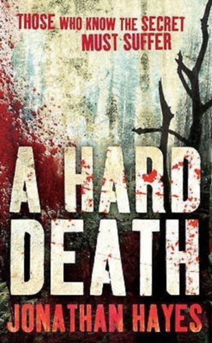 Jonathan Hayes - A Hard Death