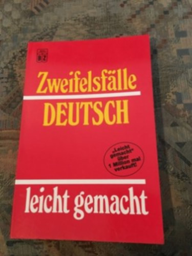 Antonia Lang-Kleefeld - Zweifelsfalle Deutsch. Leicht gemacht.