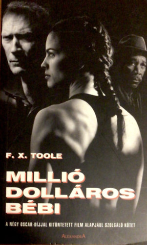 F.X. Toole - Milli� doll�ros b�bi