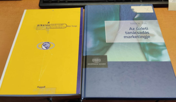 Rob Tonge N�dor �va - A sikeres tan�csad�s k�zik�nyve + Az �zleti tan�csad�s marketingje (2 k�tet)