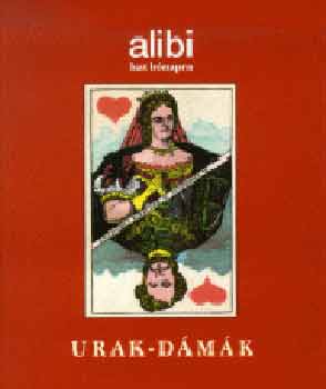 Alibi hat hónapra 5. - Urak-Dámák