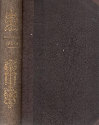 Johann Heinrich Voß Quintus Horatius Flaccus - Quinti Horatii Flacci Opera I. - Des Quintus Horatius Flaccus sammtliche Werke (gótbetűs)
