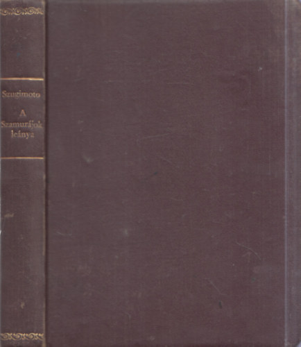 Etso Inakagi Szugimoto - A szamur�jok le�nya (ford.: G. Beke Margit)