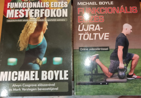 Michael Boyle - 2 db Michael Boyle: Funkcionlis edzs mesterfokon + Funkcionlis edzs jratltve